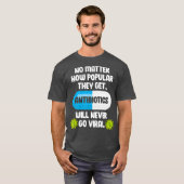 Science Antibiotics Funny Microbiologin T-Shirt (Vorne ganz)