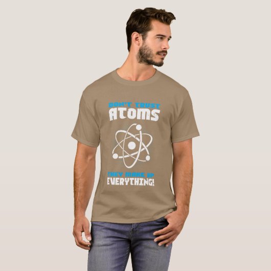 Science Atoms Gift Idea funny T-Shirt (Vorne ganz)