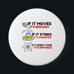 SCIENCE BIOLOGY CHEMISTRY PHYSICS BUTTON<br><div class="desc">Cool,  Comic,  Liebe,  Funny,  Coupes,  Vintager Sport,  Retro,  Niedlich,  Weihnachten,  Nerd,  Spaß,  Geek,  Hipster,  Wissenschaft</div>