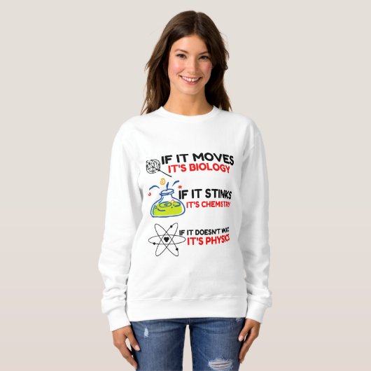 SCIENCE BIOLOGY CHEMISTRY PHYSICS SWEATSHIRT (Vorne ganz)