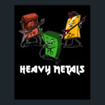 Science Chemical Heavy Metals Nerd Geek Poster<br><div class="desc">Science Chemistry Heavy Metals Nerd Geek Design für Chemieliebhaber.</div>