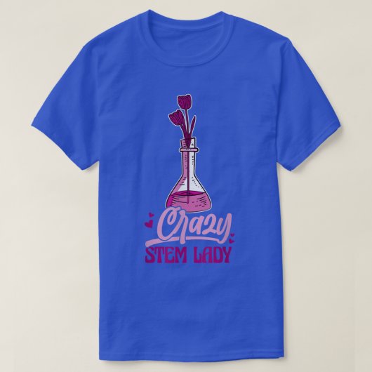 Science Chemie Crazy Stem Lady T-Shirt (Design vorne)