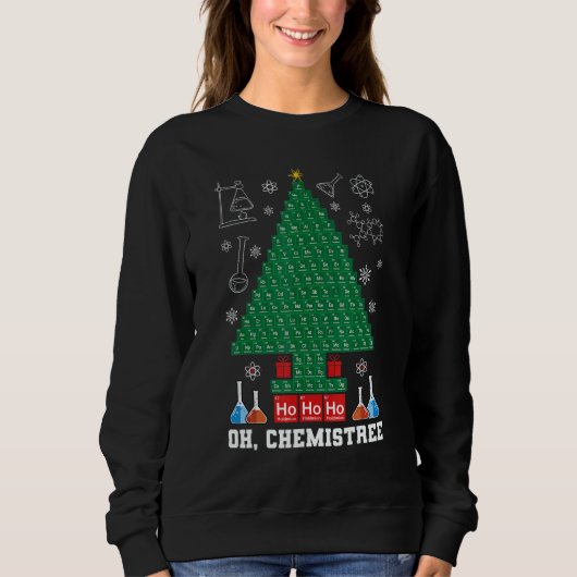 Science Christmas Oh Chemist Tree Chemistree Chemi Sweatshirt (Vorderseite)