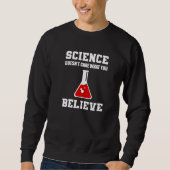 Science Doesn't Care Entomologist Premium Sweatshirt (Vorderseite)