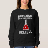 Science Doesn't Care Entomologist Sweatshirt (Vorderseite)