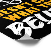 Science Doesn't Care What You Believe Atom Graphic Poster (Ecke)