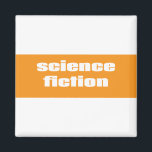 Science Fiction Magnet<br><div class="desc">Science Fiction</div>