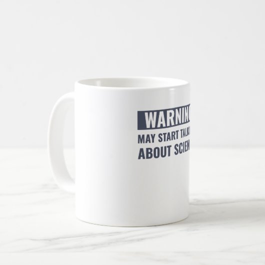 Science Funny Scientist Talkin Über Wissenschaft Kaffeetasse (Vorderseite Links)