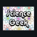 Science Geek Postkarte<br><div class="desc">Ein cooles, trendy und unterhaltsames Wissenschaftsgeschenk für alle Wissenschaftler, Wissenschaftslehrer, Wissenschaftsstudenten, kurz, alle Wissenschaftsfreaks in Ihrem Leben (und das schließt Sie ein)! Design: Science Geekness© unter http://www.zazzle.com/sciencegeekness*</div>