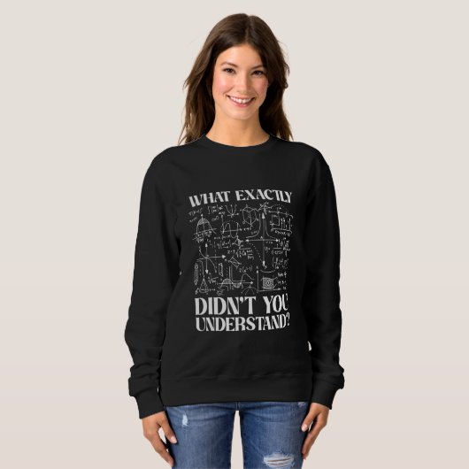Science  Idea Physicist Math Physics Sweatshirt (Vorne ganz)