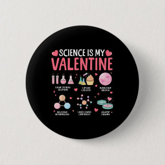 Science Is My Valentine Stem Love Chemistry Hearts Button