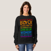 Science Is Real Black History Month Love is Love L Sweatshirt (Vorne ganz)