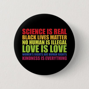 Science ist real Black Lives Matter LGBT Stolz  Button