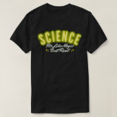 Science It like magic, but real T-Shirt (Design vorne)