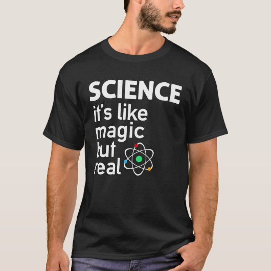 Science It S Like Magic But Real T-Shirt (Vorderseite)