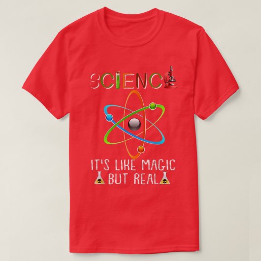 SCIENCE IT'S LIKE MAGIC BUT REAL GEEK SCIENTIST202 T-Shirt (Design vorne)