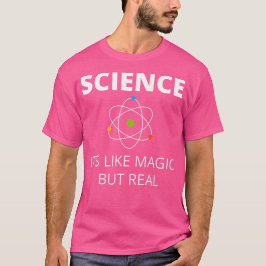 Science It'S Like Magic But Real Geek Scientist T-Shirt (Vorderseite)