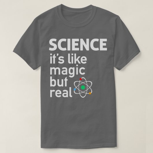 SCIENCE Itx27s wie Magic, aber RealTShirt 2 T-Shirt (Design vorne)