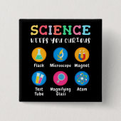 Science keeps you curious button (Vorderseite)