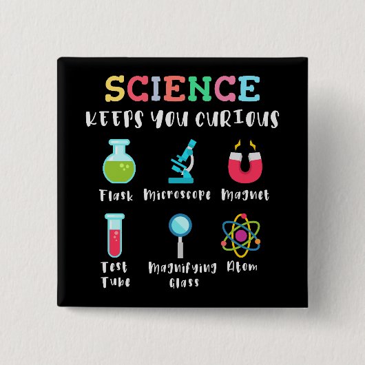 Science keeps you curious button (Vorderseite)
