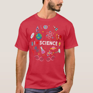 Science Lover I Love Science T-Shirt