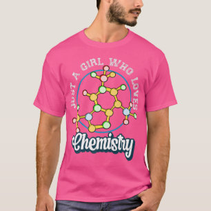 Science Nerd Chemist Women Just a Girl, die C Lieb T-Shirt