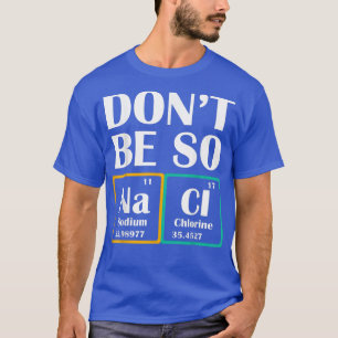 Science Nerd Physicians Formula Physics Toy Phy T-Shirt