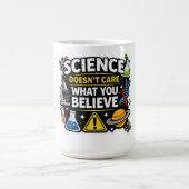 Science Over Belief – Funny Science Quote Design Kaffeetasse (Mittel)