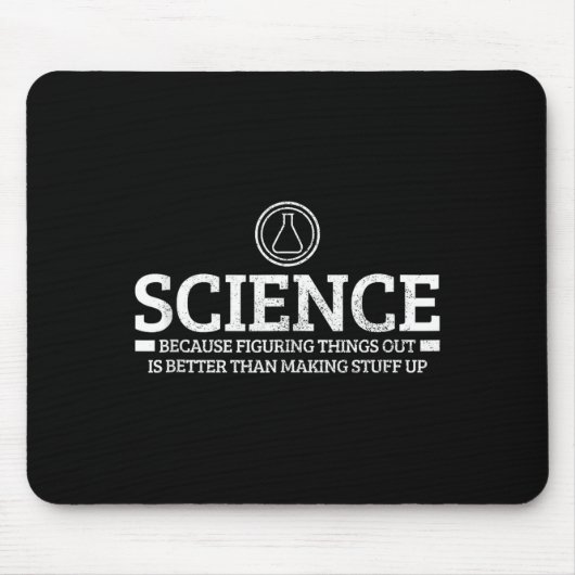 Science Physics Chemistry Nerd Funny Saying Scient Mousepad (Vorne)