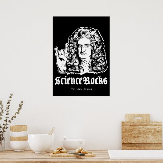 Science Rocks Sir Isaac Newton Poster (Küche)