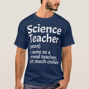 Science Teacher definiert Funny Back to School Fi T-Shirt