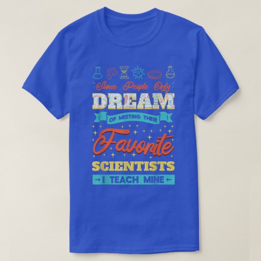 Science Teacher Future Scientists School Educator T-Shirt (Design vorne)