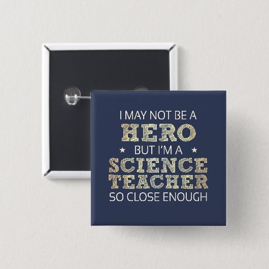 Science Teacher Hero Spaß Novelty Button (Vorne & Hinten)