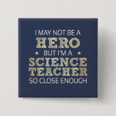 Science Teacher Hero Spaß Novelty Button (Vorderseite)