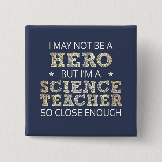 Science Teacher Hero Spaß Novelty Button (Vorderseite)