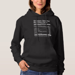 Science Teacher Nutrition Facts Funny Hoodie