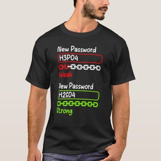 Science Teacher Pun Student Chemistry New Password T-Shirt (Vorderseite)