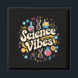 Science Vibes Groovy Erster Tag der Rückkehr zur S Magnet<br><div class="desc">Science Vibes Retro Erster Tag zurück zur Schule Groovy Lehrer</div>