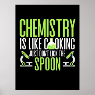 Scientist Gift   Chemistry Is Like Cooking Poster