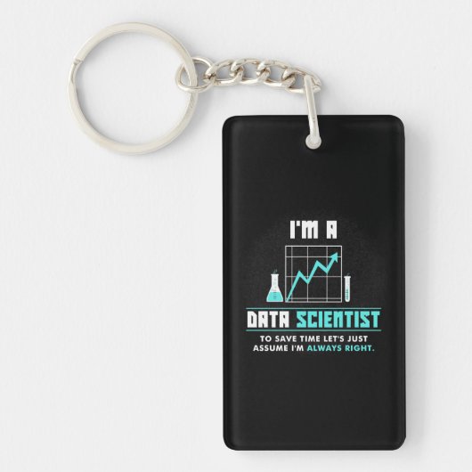 Scientist Gift | I Am A Data Scientist Schlüsselanhänger (Vorderseite)