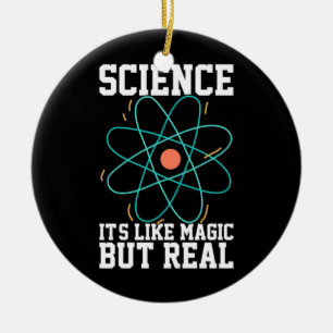 Scientist Gift Science It Is Like Magic Keramik Ornament