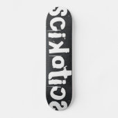 SCIKOTICS SK8 SKATEBOARD (Vorderseite)