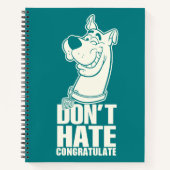 Scooby-Doo "Don't Hate, Congratuliere" Grafik Notizblock (Vorderseite)