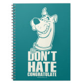 Scooby-Doo "Don't Hate, Congratuliere" Grafik Notizblock (Vorderseite)