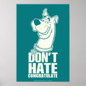 Scooby-Doo "Don't Hate, Congratuliere" Grafik Poster (Vorne)