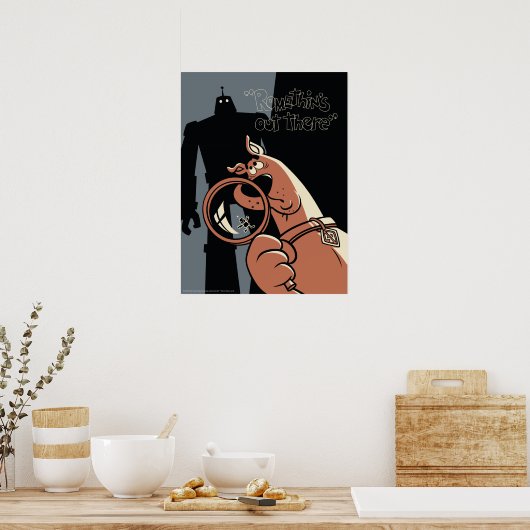Scooby-Doo "Romethin's Out There" Poster (Küche)