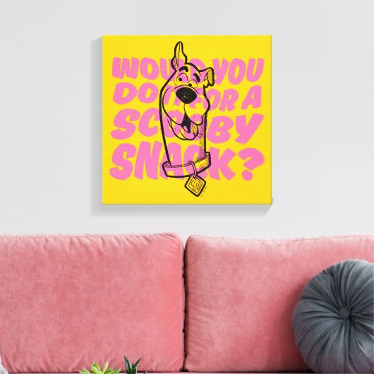 Scooby-Doo |Würden Sie es für einen Scooby-Imbiss  Leinwanddruck (Insitu (Wohnzimmer))