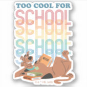 Scooby-Doo zu Cool für die Schule Aufkleber (Vorderseite)