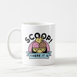 Scoop There It Is Kaffeetasse