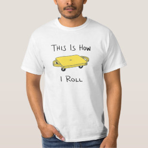 Scooter-Board "This is How I Roll" - Gelb T-Shirt